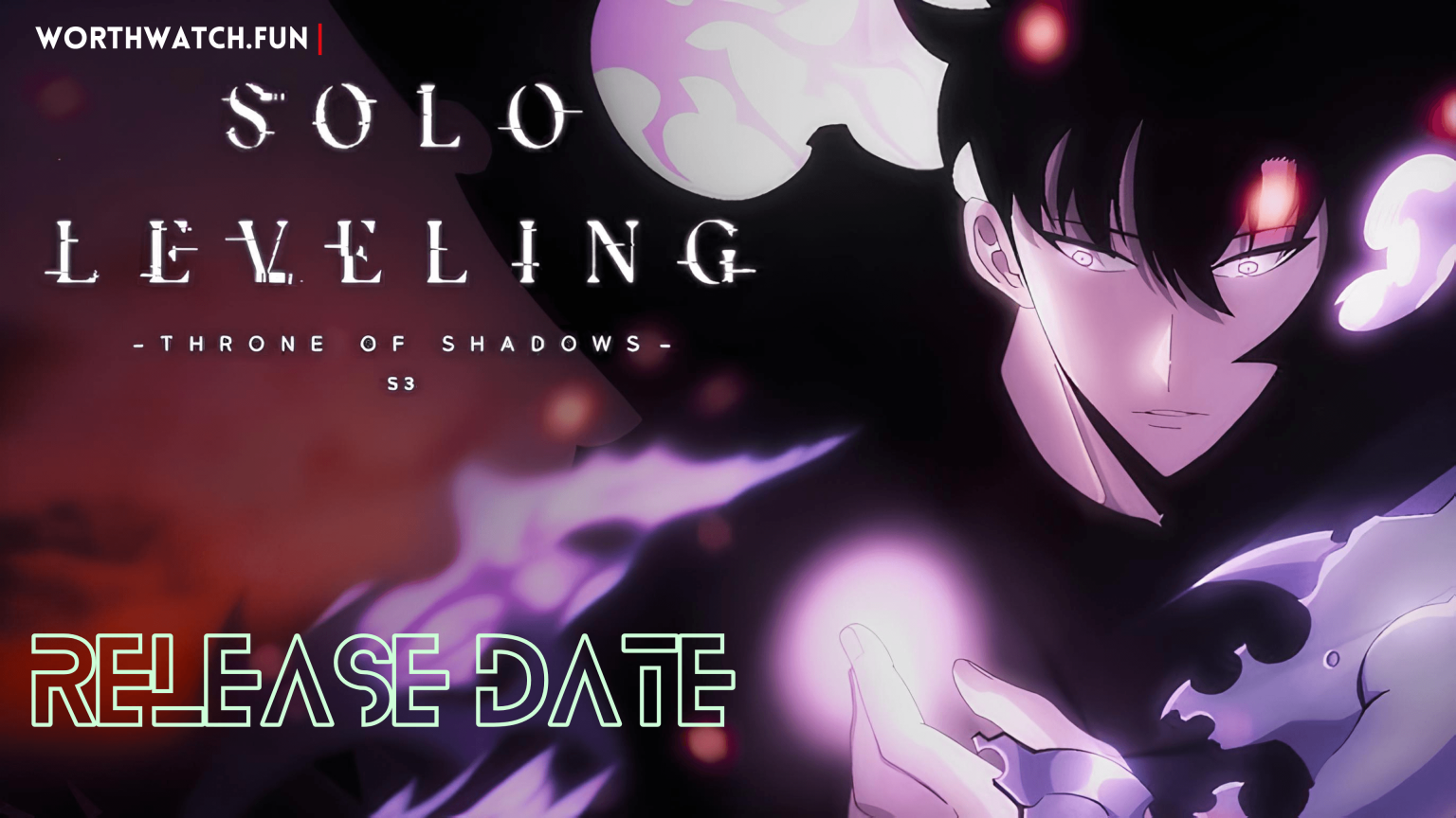 Sung Jin-woo glowing with purple shadow monarch army in Solo Leveling Season 3 and anime movie poster